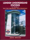 Image for London Underground Stations in Colour for the Modeller and Historian