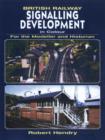 Image for British Railway Signalling Development in Colour For the Modeller and Historian