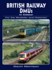 Image for British Railway DMUs in Colour for the Modeller and Historian