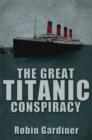 Image for The great Titanic conspiracy