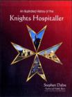 Image for An Illustrated History of the Knights Hospitaller