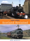 Image for Lost Lines Scotland Revisited