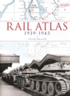 Image for Rail Atlas 1939-1945