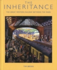 Image for The inheritance  : the Great Western Railway between the wars