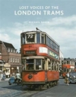 Image for Lost voices of the London trams
