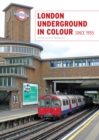 Image for London Underground in Colour since 1955