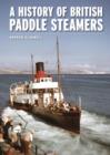 Image for A history of British paddle steamers