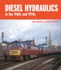 Image for Diesel-hydraulics in the 1960s and 1970s