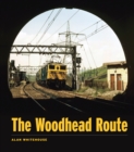 Image for The Woodhead Route