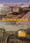 Image for From Birmingham to the Board: A Railwayman&#39;s Odyssey Continues