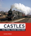Image for Castles: The Final Years 1954-1965