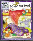 Image for Fifteen Ways to Go to Bed