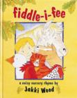 Image for Fiddle-i-fee  : a noisy nursery rhyme
