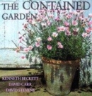 Image for The contained garden  : the complete guide to growing outdoor plants in pots