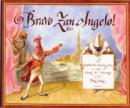 Image for Bravo Zan Angelo!  : a commedia dell&#39;arte tale
