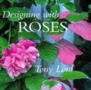 Image for Designing with roses