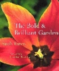 Image for The bold &amp; brilliant garden