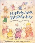 Image for Hippety-hop, hippety-hay  : growing with rhymes from birth to age 3