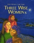 Image for Three wise women