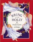 Image for Bring in the Holly