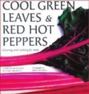 Image for COOL GREEN LEAVES RED HOT PEPPERS