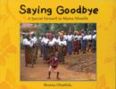 Image for Saying goodbye  : a special farewell to Mama Nkwelle