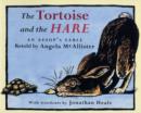 Image for The tortoise and the hare  : an Aesop&#39;s fable