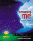 Image for Becoming me  : a story of creation