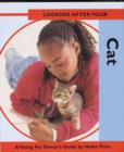 Image for Looking after your cat  : a young pet owner&#39;s guide