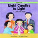 Image for Eight candles to light  : a Chanukah story