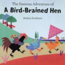 Image for The famous adventure of a bird-brained hen