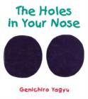 Image for The Holes in Your Nose