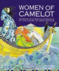 Image for Women of Camelot  : queens and enchantresses at the court of King Arthur