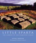 Image for Little Sparta  : the garden of Ian Hamilton Finlay