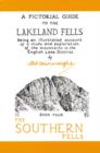 Image for A pictorial guide to the Lakeland Fells  : being an illustrated account of a study and exploration of the mountains in the English Lake DistrictBook 4: The southern fells : Bk. 4 : Southern Fells