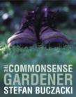 Image for The commonsense gardener