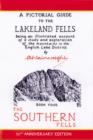 Image for A pictorial guide to the Lakeland Fells  : being an illustrated account of a study and exploration of the mountains in the English Lake DistrictBook 4: The southern fells