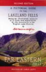 Image for A pictorial guide to the Lakeland Fells  : being an illustrated account of a study and exploration of the mountains in the English Lake DistrictBook 2: The far eastern fells