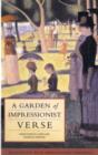 Image for A garden of impressionist verse  : nineteenth-century French poetry