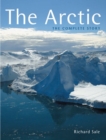 Image for The Arctic  : the complete story