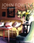 Image for John Fowler  : prince of decorators