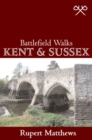 Image for Battlefield Walks: Kent &amp; Sussex