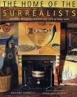 Image for The home of the surrealists  : Lee Miller, Roland Penrose and their circle at Farley Farm