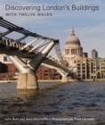 Image for Discovering London&#39;s buildings  : with twelve walks