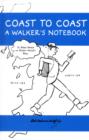 Image for Coast to Coast a Walkers Notebook