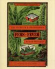 Image for Fern fever  : the story of pteridomania