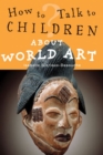 Image for How to talk to children about world art