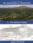 Image for The pictorial guide to the mountains of Snowdonia3,: The eastern peaks