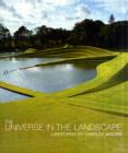 Image for The universe in the landscape  : landforms by Charles Jencks