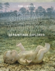 Image for Great works  : 50 paintings explored